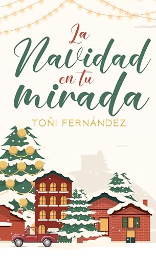 La Navidad en tu mirada