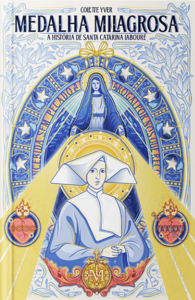 Medalha Milhagrosa: A História de Santa Catarina Laboré
