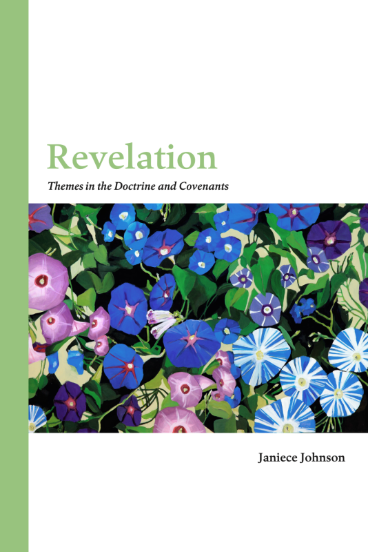 Revelation: Themes in the Doctrine and Covenants