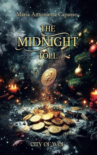 The Midnight Toll (City of Woe Series: Divina Commedia - dark mafia retelling)