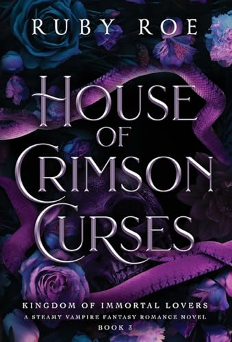 House of Crimson Curses: A Steamy Vampire Fantasy Romance