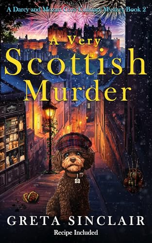 A Very Scottish Murder: A Memorable Celebration -Turned Baffling Crime Mystery