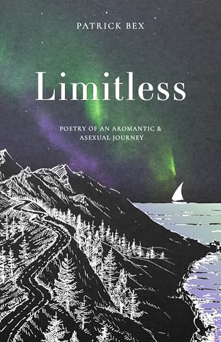 Limitless: Poetry of an Aromantic & Asexual Journey