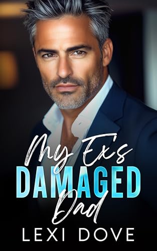 My Ex’s Damaged Dad