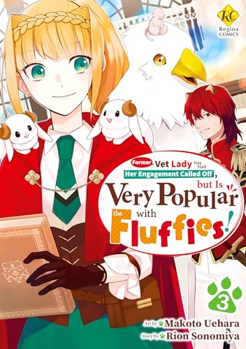 Former Vet Lady Has Had Her Engagement Called Off,but Is Very Popular with the Fluffies! Vol.3
