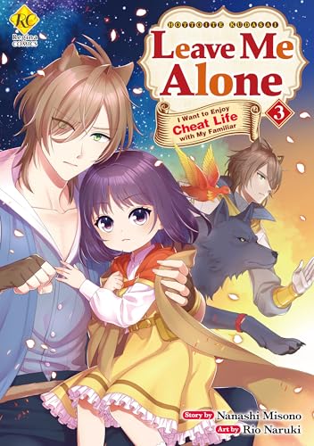 Leave Me Alone I Want to Enjoy Cheat Life with My Familiar:Hottoite Kudasai Juma To Cheat Life Tanoshimitai! Vol.3