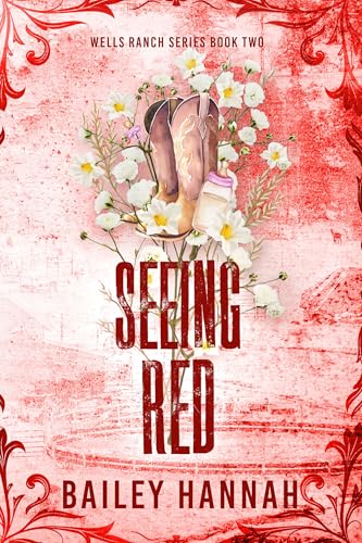 Seeing Red (Wells Ranch #2)