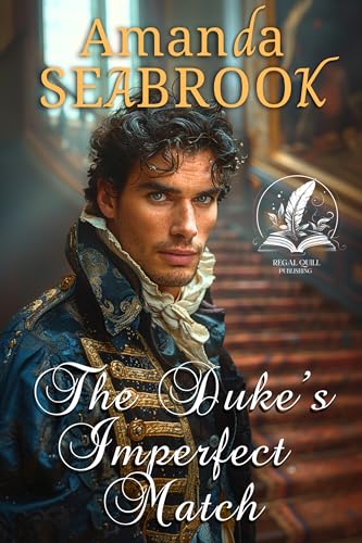 The Duke's Imperfect Match: A Historical Regency Romance Novel