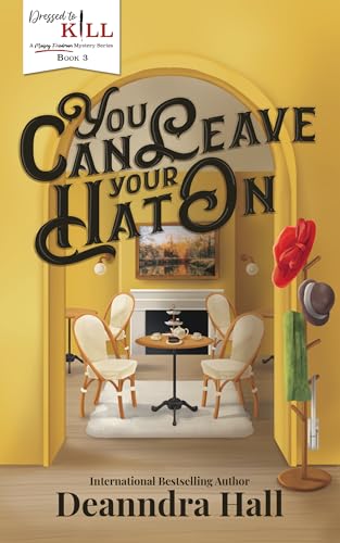 You Can Leave Your Hat On: A Maisey Friedman Mystery