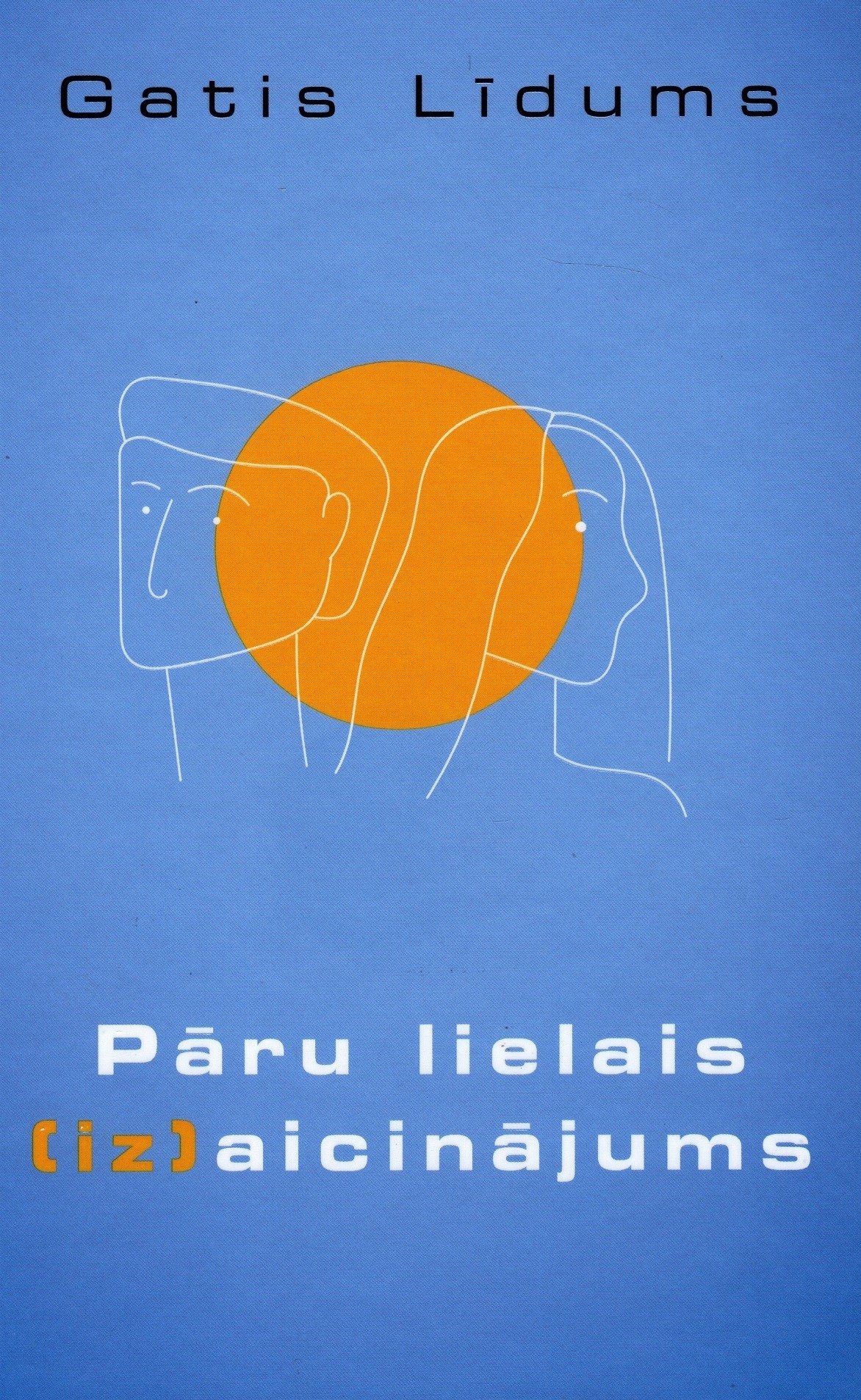 Pāru lielais [iz]aicinājums