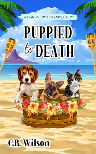 Puppied to Death: A Dog Lover's Cozy Mystery