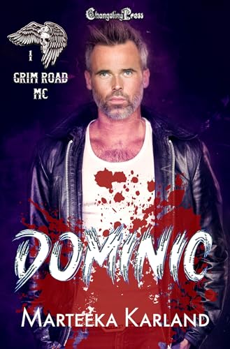 Dominic (Grim Road MC 8): A Bones MC Romance