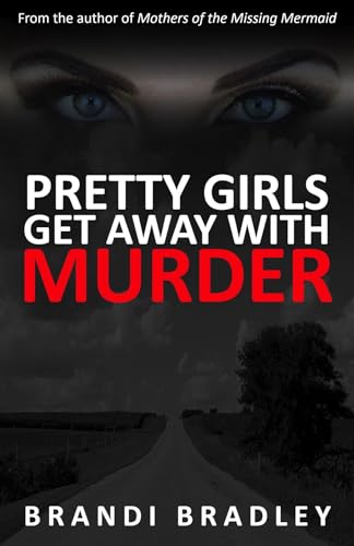 Pretty Girls Get Away With Murder