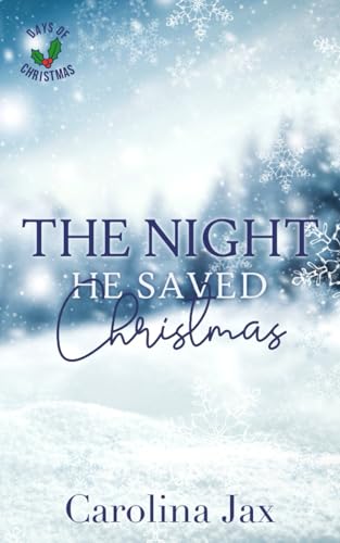 The Night He Saved Christmas: 12 Days of Christmas