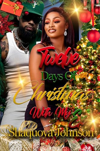 Twelve Days Of Christmas With My Ex