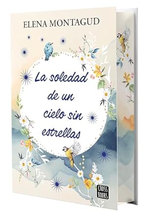 La soledad de un cielo sin estrellas: Edición con cantos tintados