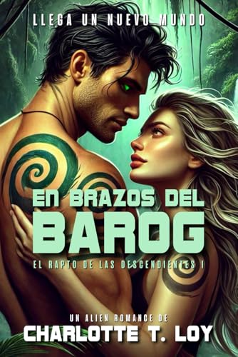 En brazos del Barog: El rapto de las descendientes I