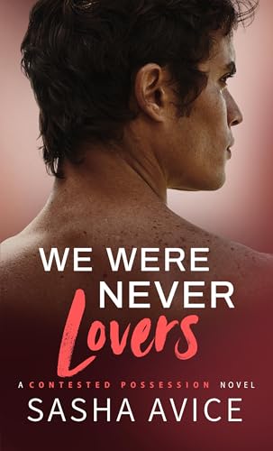 We Were Never Lovers