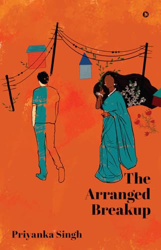 The Arranged Breakup : A Journey of Love and Loss