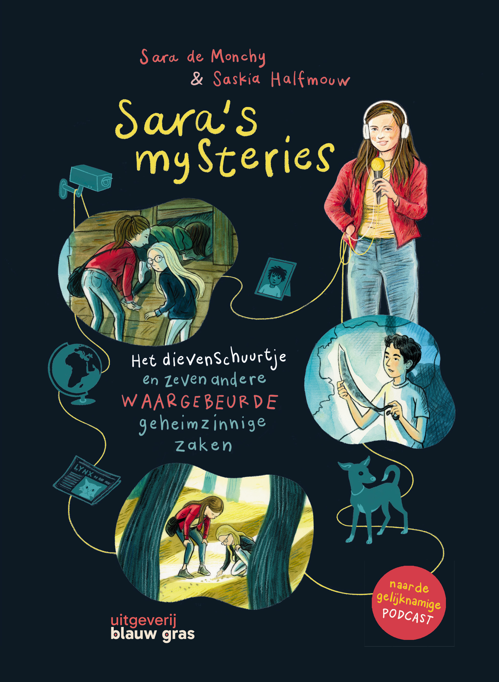 Sara’s mysteries: Het dievenschuurtje en zeven andere waargebeurde geheimzinnige zaken