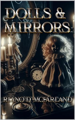 Dolls & Mirrors