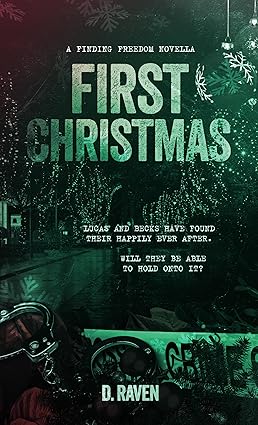 First Christmas: A Novella of the Finding Freedom series