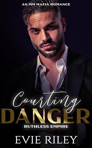 Courting Danger: An MM Mafia Romance