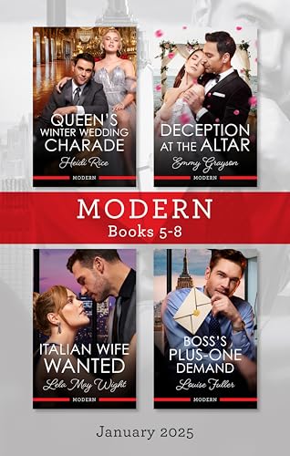 Modern Box Set 5-8 Jan 2025/Queen's Winter Wedding Charade/Deception At The Altar/Italian Wife Wanted/Boss's Plus-One Demand