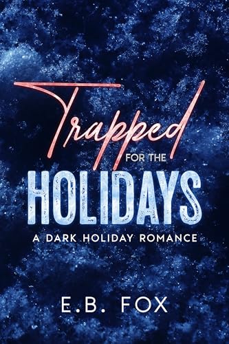 Trapped for the Holidays