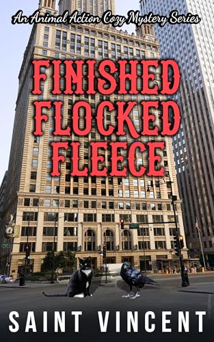 Finished Flocked Fleece: An Animal Action Cozy Mystery Series