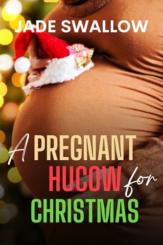 A Pregnant Hucow for Christmas