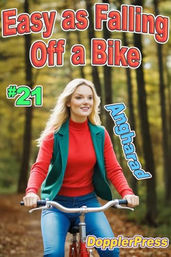 Easy As Falling Off A Bike 21