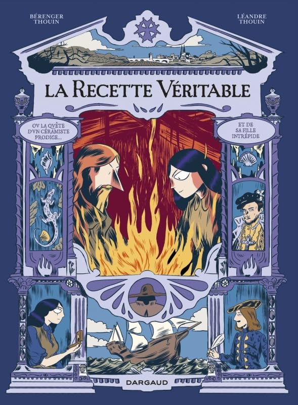La recette véritable - La Recette véritable : la quête d un céramiste prodige et de sa fille intrépi