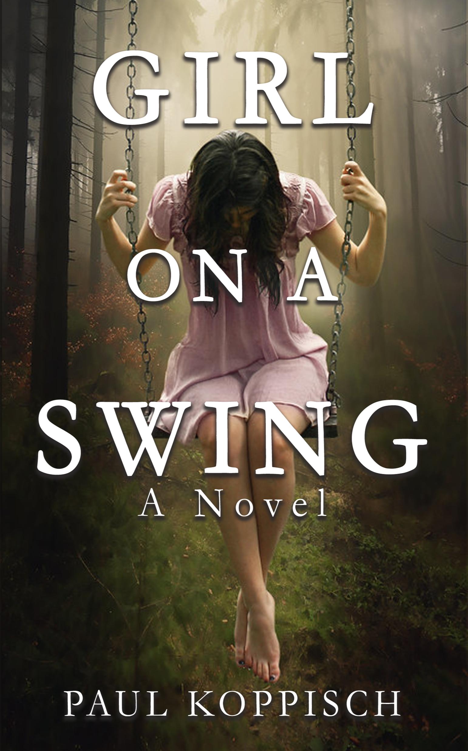 Girl on a Swing by Paul Koppisch | Goodreads