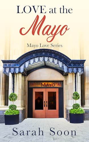 Love at The Mayo: Mayo Love Series