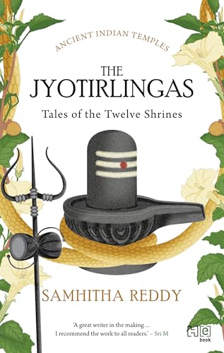 The Jyotirlingas: Tales of the Twelve Shrines
