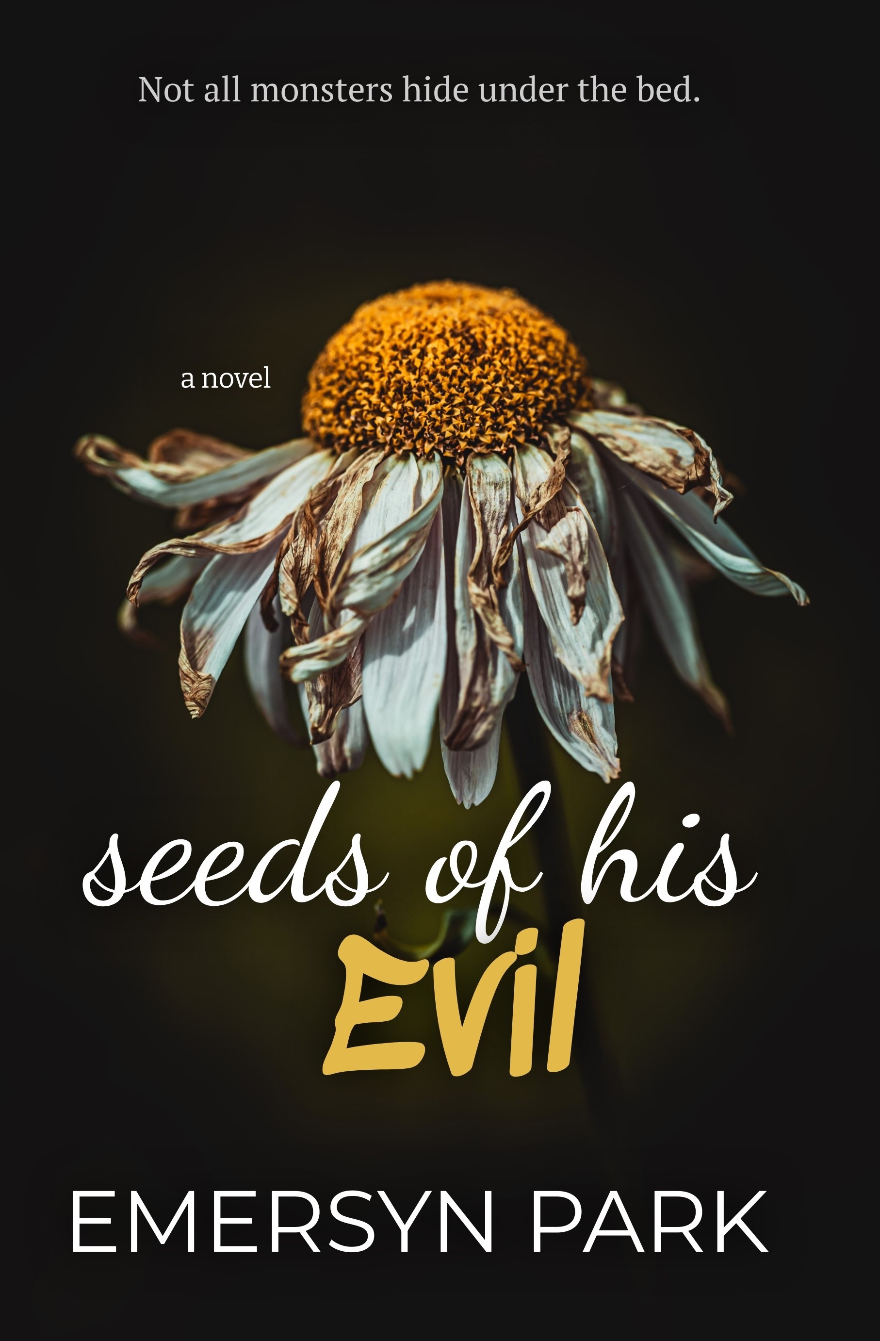 Seeds of His Evil