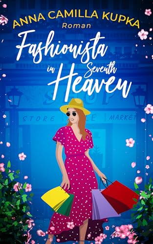 Fashionista in Seventh Heaven: A sparkling, heartwarming story about love, fashion, and finding yourself
