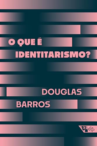 O que é identitarismo?