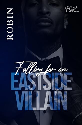Falling For An Eastside Villain book cover