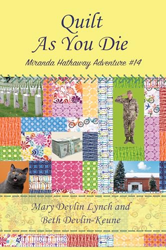 Quilt As You Die: Miranda Hathaway Adventure #14