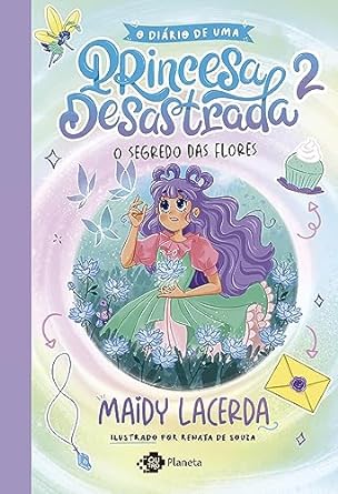 O diário de uma Princesa Desastrada 2: o Segredo das Flores
