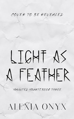 Light as a Feather (Haunted Hearts, #3)