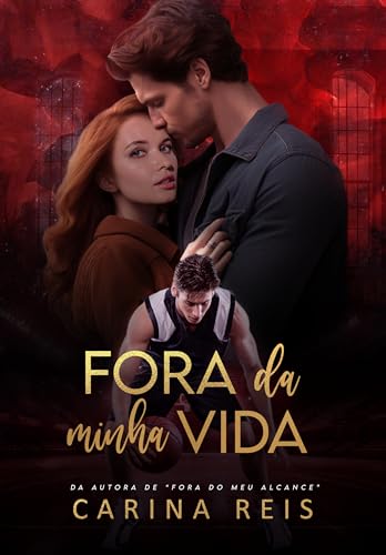 Fora da minha vida (Reencontros Livro 4)
