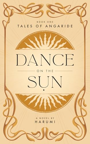 Dance on the Sun (Tales of Angaride Book 1)