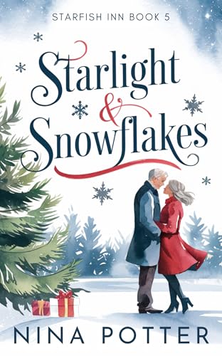 Starlight & Snowflakes: A Short, Sweet, Later-in-Life Christmas Romance Novella