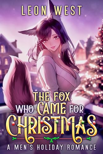 The Fox Who Came For Christmas: A Men's Holiday Romance