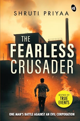 The Fearless Crusader | One Man’s Battle Against An Evil Corporation | Inspired by True Events