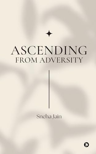Ascending from adversity