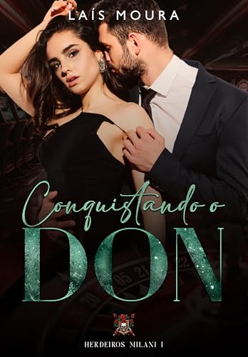 Conquistando o Don- Herdeiros Milani- Livro 1